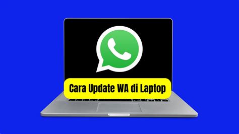 Cara Update Wa Di Laptop   Cara Mengunduh Whatsapp Desktop Pusat Bantuan Whatsapp - Cara Update Wa Di Laptop