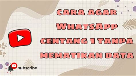 CARA AGAR WA CENTANG 1 - Cara Menonaktifkan dan Aktifkan Centang Biru di WA Chat