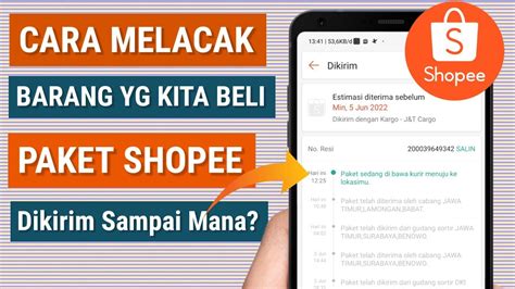 CARA MELACAK PAKET SHOPEE - Bagaimana cara mengetahui estimasi waktu