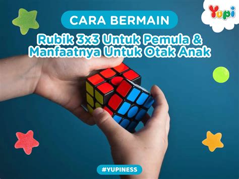 CARA MEMAINKAN RUBIK 3X3 - Mekanisme Kubus Rubik dan Cara udah enyelesaikannya