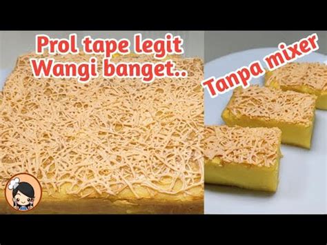 Resep Praktis Prol Tape Singkong, Manis Lembut Bikin Nagih