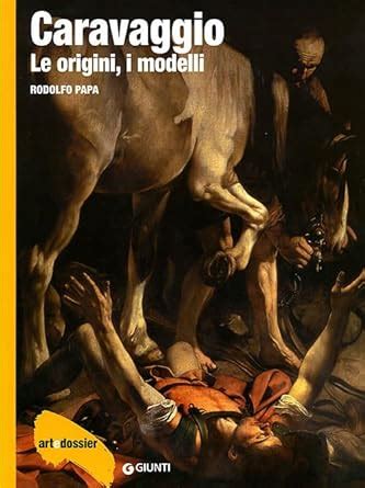 Read Caravaggio Le Origini I Modelli Ediz Illustrata 