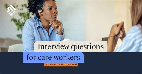 Care Assistant Interview Questions