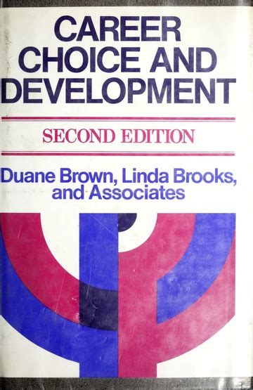 Career Choice And Development: Applying Contemporary Theories To Practice ( Jossey Bass Management Series)