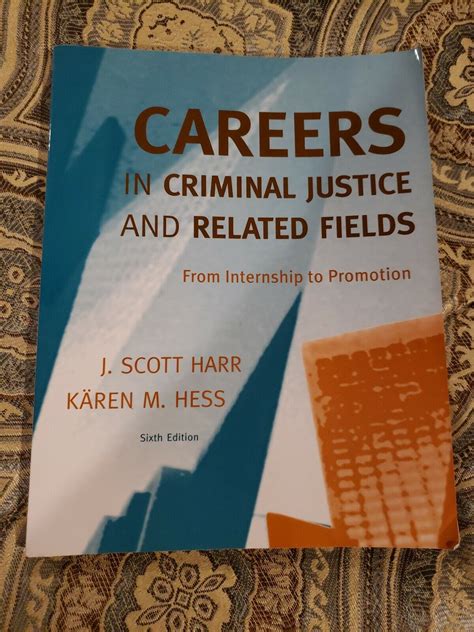 careers in criminal justice and related fields from internship to promotion