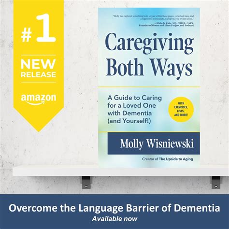 caregiving both ways a guide to caring for a love