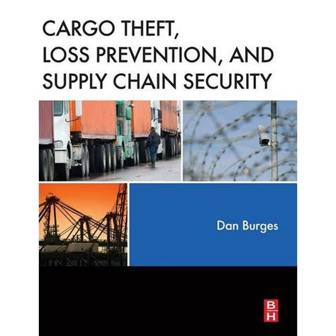 Download Cargo Theft Loss Prevention And Supply Chain Security 