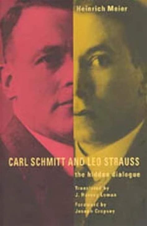 Read Carl Schmitt And Leo Strauss The Hidden Dialogue 