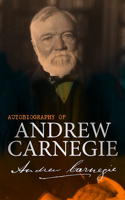 carnegie autobiography