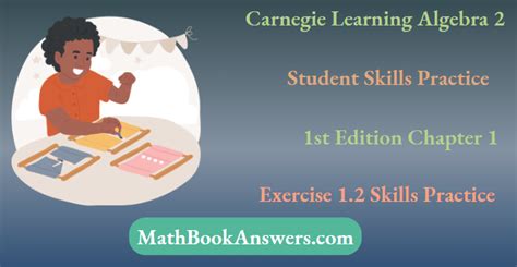 Carnegie Learning Algebra 2 Skills Practice Answers