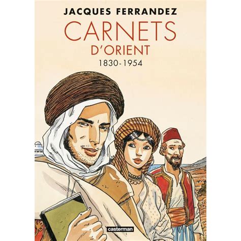 carnets d orient inta c grale 1830 1954