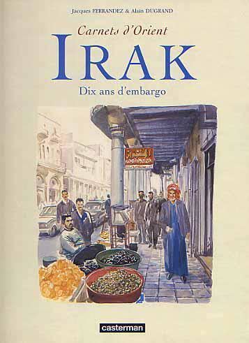Carnets D Orient Irak Dix Ans D Embargo