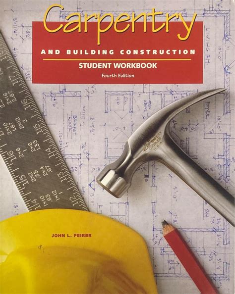 Carpentry Building Construction Student Text