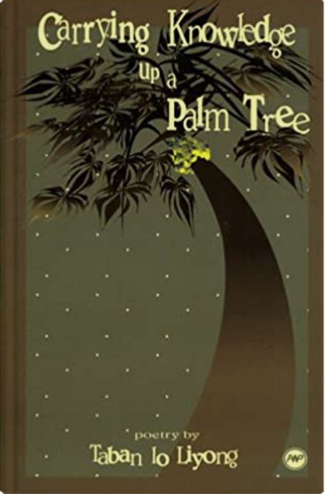 carrying knowledge up a palm tree