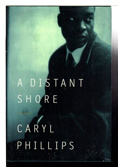 Caryl Phillips A Distant Shore