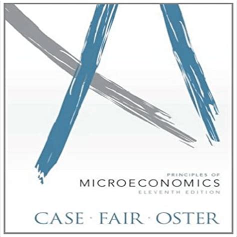 Case Fair Oster Microeconomics Test Bank