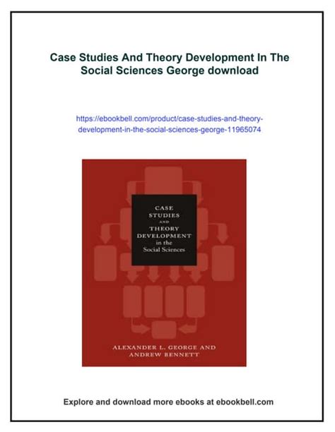Case Studies And Theory Development In The Social Sciences ( Bcsia Studies In International Security) ( Belfer Center Studies In International Security)