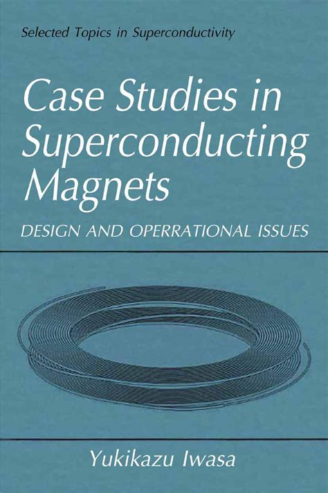 case studies in superconducting magnets design and