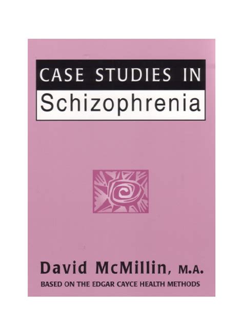 Case Studies On Schizophrenia