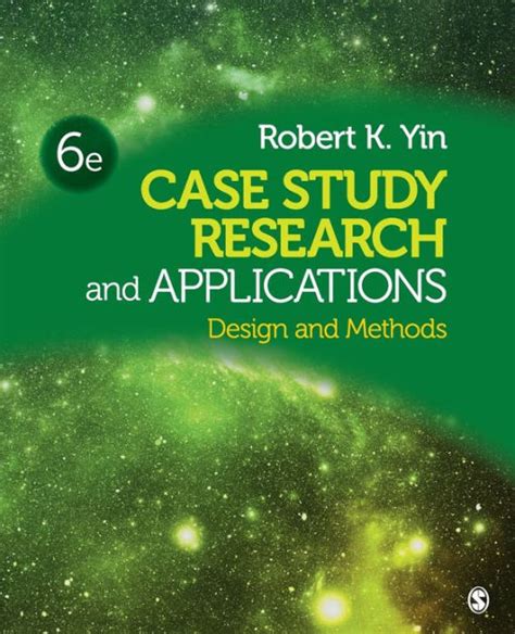 Case Study Research And Applications Design And Methods Yin