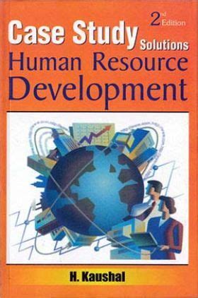 Full Download Case Study Solutions Human Resource Development 