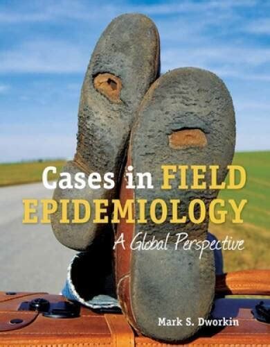 Read Cases In Field Epidemiology A Global Perspective 