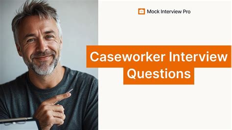 Caseworker Interview Questions