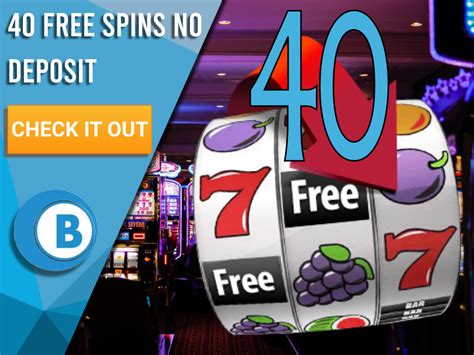 casino 40 free spins no deposit prcp luxembourg