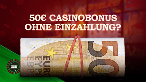 casino 50 euro bonus ohne einzahlung 2020 fsqv luxembourg