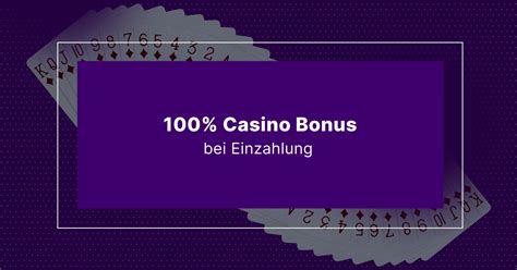 casino bonus 100 prozent