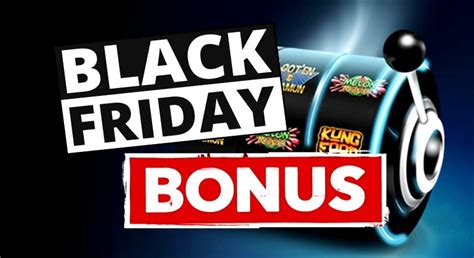 casino bonus black friday