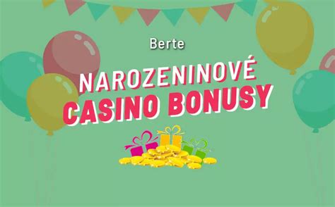 casino bonus k narozeninam dlaa belgium