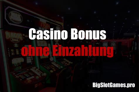 casino bonus ohne einzahlung neu jtyi switzerland