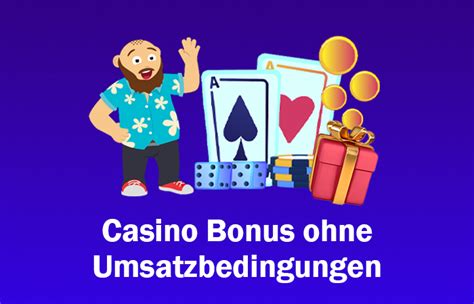 casino bonus ohne umsatzbedingungen tizl luxembourg