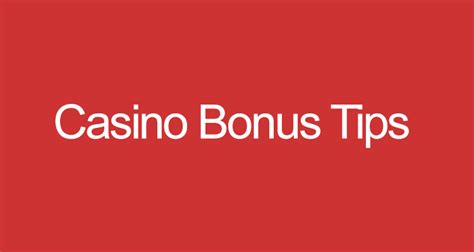 casino bonus tips