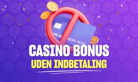 casino bonus uden indbetaling yyaq france