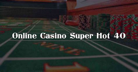 casino casino hot 40 itja canada