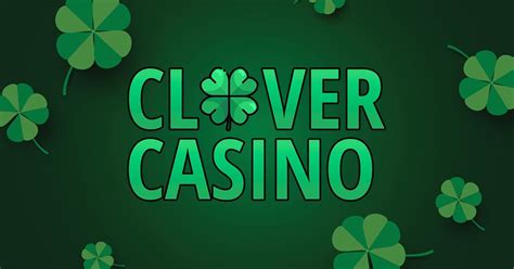 casino clover!