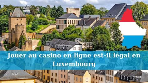 casino club legal akep luxembourg