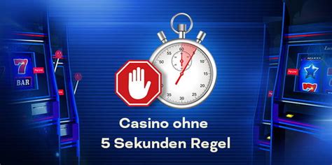 casino deutschland online 5 sekunden regel