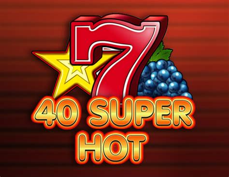 casino games 40 super hot pylt switzerland