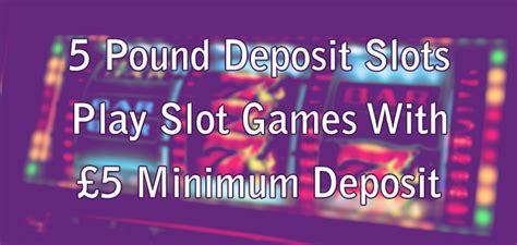 casino games 5 pound deposit ofmf canada