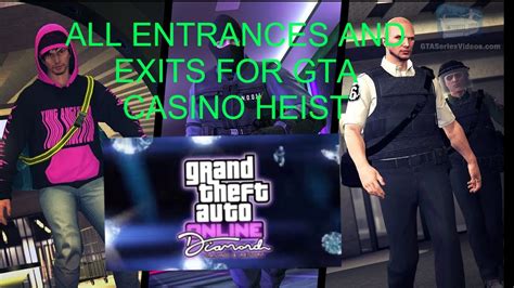 casino heist all entrances