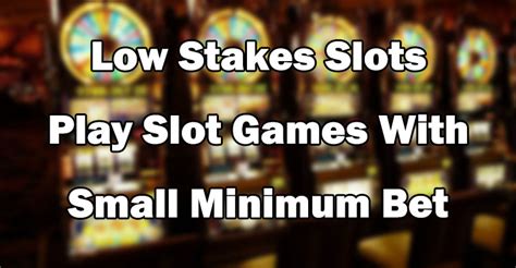 casino low stakes