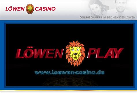 casino lowen play deutschen Casino Test 2023