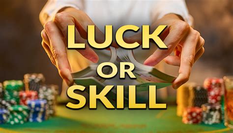 casino luck or skill deutschen Casino
