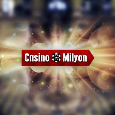 casino milyon giriş