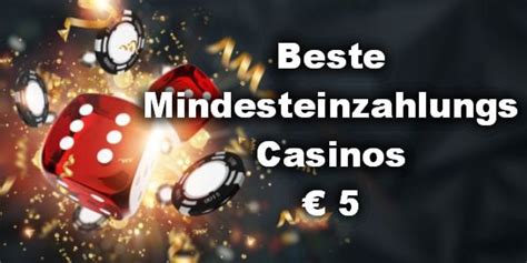 casino mit 5 mindesteinzahlung iimo