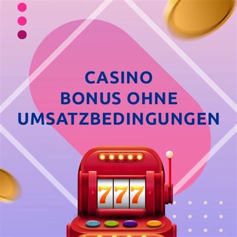 casino mit bonus ohne umsatzbedingungen Online Casinos Deutschland