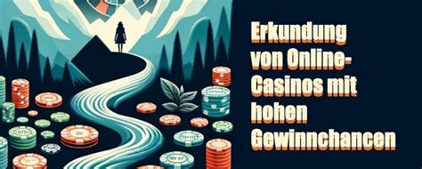 casino mit hoher gewinnchance deutschen Casino Test 2023